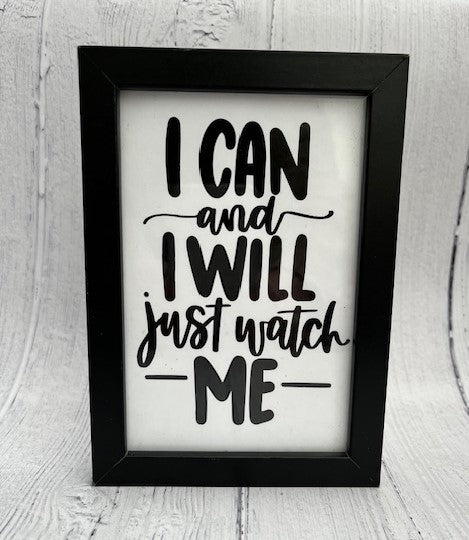 I Can and I Will Quote Black Photo Frame - 6x4